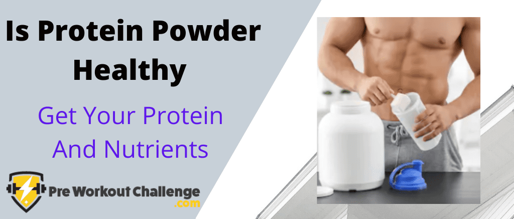 is protein powder healthy