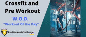 Crossfit and pre workout