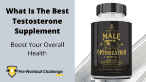 What Is The Best Testosterone Supplement – Boost Your Overall Health