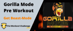 Gorilla Mode Pre Workout Review – There’s A Beast Mode In All Of Us