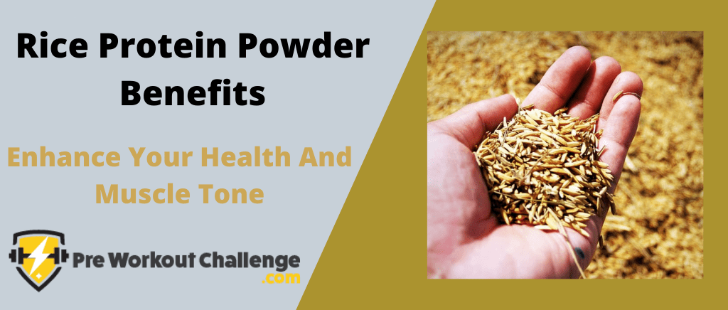 Rice protein powder benefits