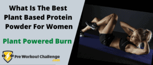 What Is The Best Plant Based Protein Powder For Women – Plant Powered