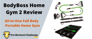 BodyBoss Home Gym 2 Review – All-In-One Full Body Portable Home Gym