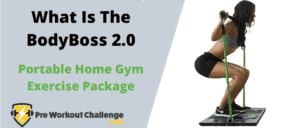 What Is The BodyBoss 2.0 – Portable Home Gym Exercise Package