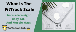 What Is The FitTrack Scale – Accurate Weight, Body Fat, And Muscle Mass