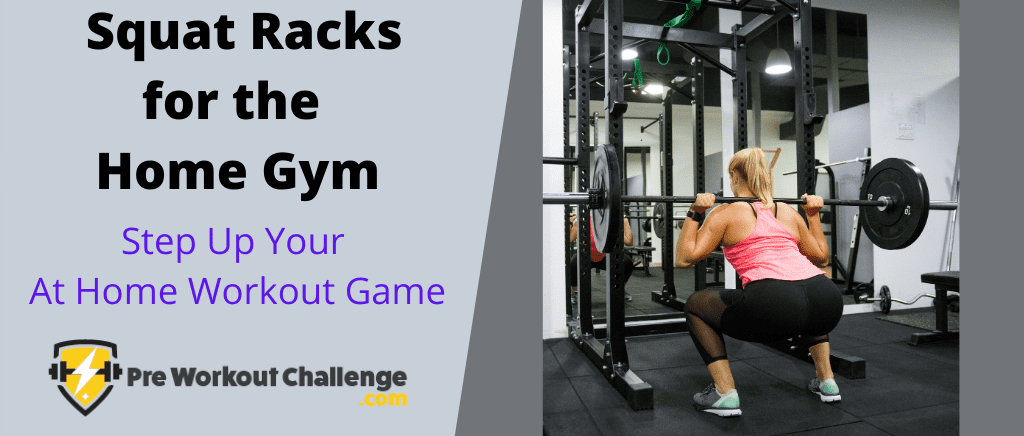 Squat Racks for the Home Gym
