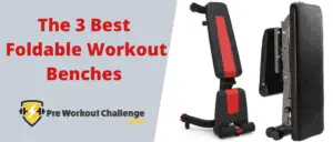 The 3 Best Foldable Workout Benches of 2021