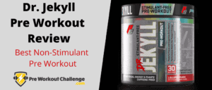 Dr. Jekyll Pre Workout Review – Best Stim-Free Pre Workout Supplement