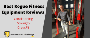 The 8 Best Rogue Fitness Equipment Review for 2021-Conditioning/Strength/CrossFit