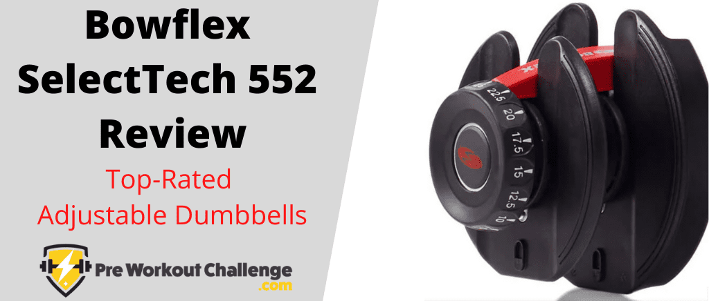 Bowflex SelectTech 552 Review