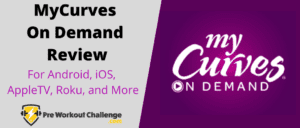 MyCurves On Demand Review for Android, iOS, AppleTV, Roku, and More