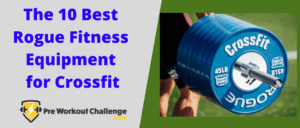 The 10 Best Rogue Fitness Equipment for Crossfit in 2022