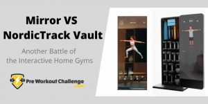 Mirror VS NordicTrack Vault – Another Battle of the Interactive Home Gyms